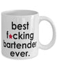 Funny B3st F-cking Bartender Ever Coffee Mug White