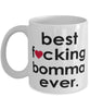 Funny B3st F-cking Bomma Ever Coffee Mug White