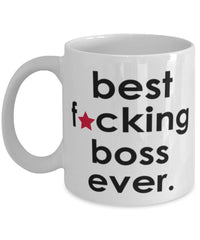 Funny B3st F-cking Boss Ever Coffee Mug White