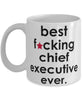 Funny B3st F-cking Chief Executive Ever Coffee Mug White