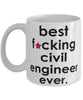 Funny B3st F-cking Civil Engineer Ever Coffee Mug White