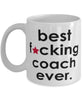 Funny B3st F-cking Coach Ever Coffee Mug White
