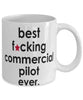Funny B3st F-cking Commercial Pilot Ever Coffee Mug White