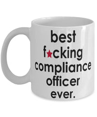 Funny B3st F-cking Compliance Officer Ever Coffee Mug White