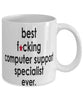 Funny B3st F-cking Computer Support Specialist Ever Coffee Mug White