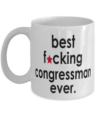 Funny B3st F-cking Congressman Ever Coffee Mug White