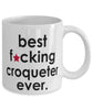 Funny B3st F-cking Croqueter Ever Coffee Mug White