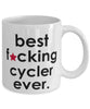 Funny B3st F-cking Cycler Ever Coffee Mug White