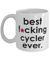 Funny B3st F-cking Cycler Ever Coffee Mug White