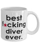 Funny B3st F-cking Diver Ever Coffee Mug White