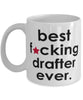 Funny B3st F-cking Drafter Ever Coffee Mug White