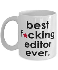 Funny B3st F-cking Editor Ever Coffee Mug White