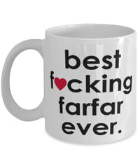 Funny B3st F-cking Farfar Ever Coffee Mug White