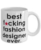 Funny B3st F-cking Fashion Designer Ever Coffee Mug White