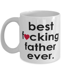 Funny B3st F-cking Father Ever Coffee Mug White