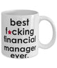 Funny B3st F-cking Financial Manager Ever Coffee Mug White