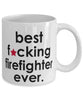 Funny B3st F-cking Firefighter Ever Coffee Mug White