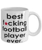 Funny B3st F-cking Football PLayer Ever Coffee Mug White