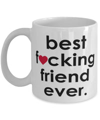 Funny B3st F-cking Friend Ever Coffee Mug White