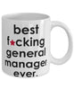 Funny B3st F-cking General Manager Ever Coffee Mug White