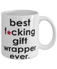 Funny B3st F-cking Gift Wrapper Ever Coffee Mug White