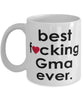 Funny B3st F-cking Gma Ever Coffee Mug White