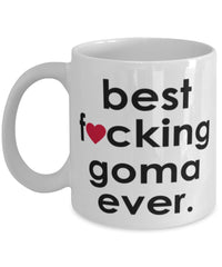 Funny B3st F-cking Goma Ever Coffee Mug White