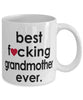 Funny B3st F-cking Grandmother Ever Coffee Mug White