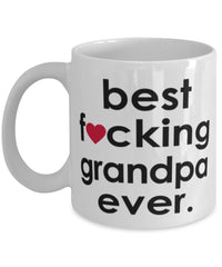 Funny B3st F-cking Grandpa Ever Coffee Mug White