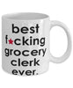 Funny B3st F-cking Grocery Clerk Ever Coffee Mug White