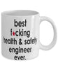 Funny B3st F-cking Health and Safety Engineer Ever Coffee Mug White