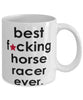Funny B3st F-cking Horse Racer Ever Coffee Mug White