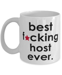 Funny B3st F-cking Host Ever Coffee Mug White