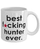 Funny B3st F-cking Hunter Ever Coffee Mug White