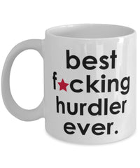 Funny B3st F-cking Hurdler Ever Coffee Mug White