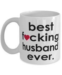 Funny B3st F-cking Husband Ever Coffee Mug White