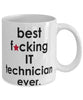 Funny B3st F-cking IT Technician Ever Coffee Mug White