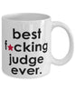 Funny B3st F-cking Judge Ever Coffee Mug White