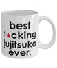 Funny B3st F-cking Jujitsuka Ever Coffee Mug White