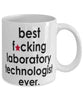 Funny B3st F-cking Laboratory Technologist Ever Coffee Mug White
