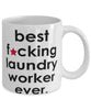 Funny B3st F-cking Laundry Worker Ever Coffee Mug White