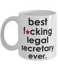 Funny B3st F-cking Legal Secretary Ever Coffee Mug White