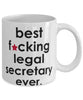 Funny B3st F-cking Legal Secretary Ever Coffee Mug White
