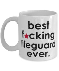 Funny B3st F-cking Lifeguard Ever Coffee Mug White