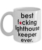 Funny B3st F-cking Lighthouse Keeper Ever Coffee Mug White