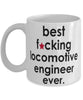 Funny B3st F-cking Locomotive Engineer Ever Coffee Mug White