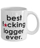 Funny B3st F-cking Logger Ever Coffee Mug White