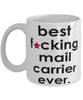 Funny B3st F-cking Mail Carrier Ever Coffee Mug White