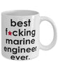 Funny B3st F-cking Marine Engineer Ever Coffee Mug White