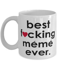 Funny B3st F-cking Meme Ever Coffee Mug White